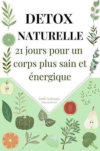 Emilie Spilborghs - Détox naturelle, 21 jours pour un corps plus sain et énergique (2025)