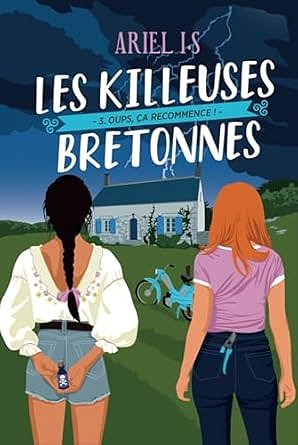 Les Killeuses Bretonnes, Oups, ça recommence !: épisode 3 - ArieL I.S (2025)