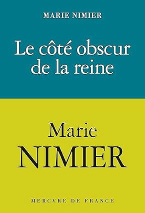 Le côté obscur de la Reine - Marie Nimier (Rentrée Littéraire 2025)