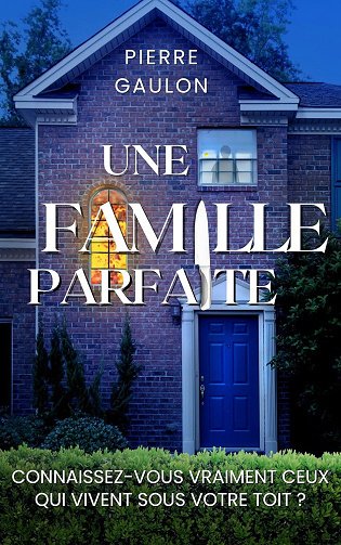 Pierre Gaulon - Une famille parfaite (2025)