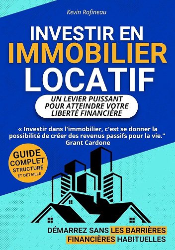 Kevin Rofineau - Investir en Immobilier Locatif (2025)