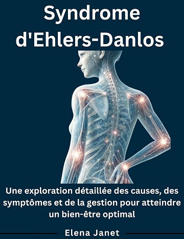 Elena Janet - Syndrome d'Ehlers-Danlos (2025)