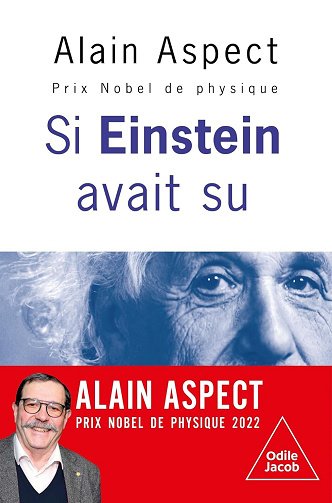 Si Einstein avait su... - Alain Aspect (2025)