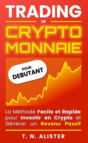 T. N. ALISTER - Trading de Cryptomonnaie (2025)