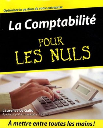 La Comptabilité pour les Nuls - Laurence Le Gallo (2008)