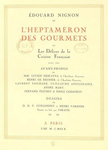 Edouard Nignon - L'heptaméron des gourmets ou Les délices de la cuisine française