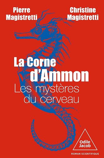 La Corne d'Ammon: Les mystères du cerveau - Pierre Magistretti (2024)