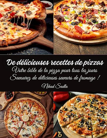 Nihad Sadla - De délicieuses recettes de pizzas (2025)