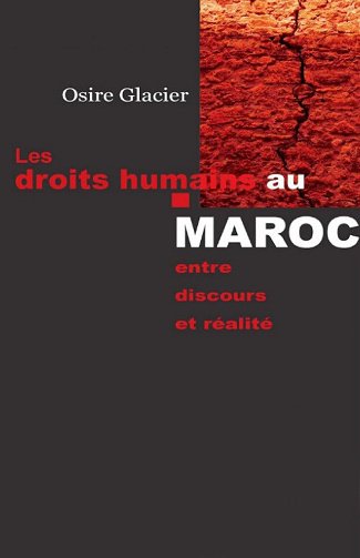 Osire Glacier - Les droits humains au Maroc: Entre discours et réalité (2025)