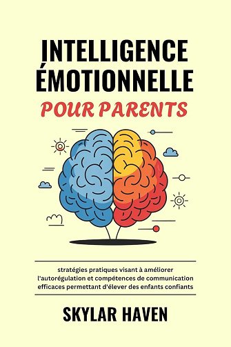 Skylar Haven - Intelligence émotionnelle pour parents (2025)