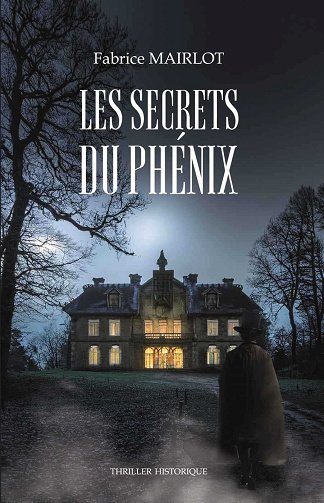 Les secrets du Phénix - Fabrice Mairlot (2025)