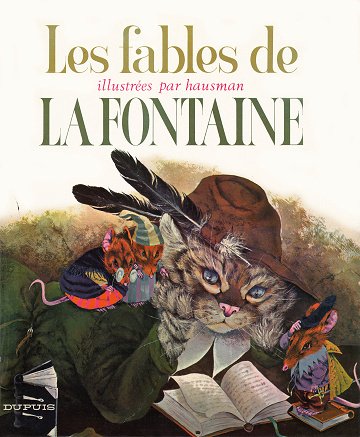 Les Fables De La Fontaine - Tome 01 Les Fables De La Fontaine - Tome 01
