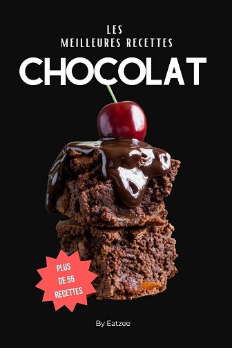 Eatzee - Les meilleures recettes à base de chocolat (2025)