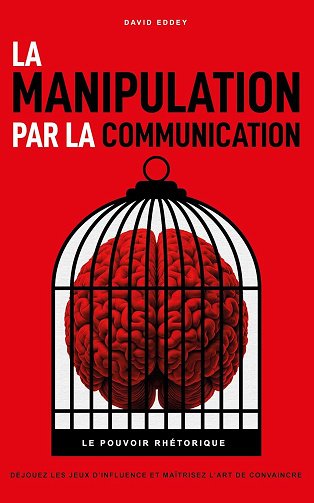 David Eddey - La manipulation par la communication (2025)