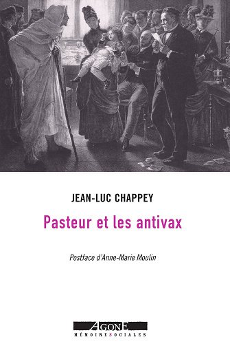 Pasteur et les antivax - Jean-Luc Chappey (2025)