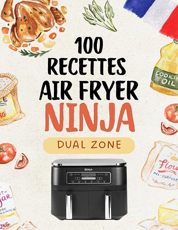 Ali Bouchareb - Livre de Recettes Friteuse à Air Ninja Dual Zone (2025)