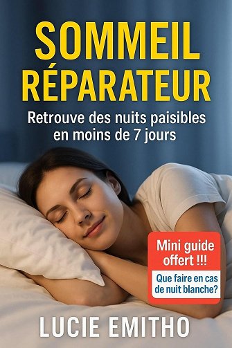 Lucie Emitho - Sommeil réparateur: Retrouve des nuits paisibles en moins de 7 jours (2025)