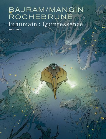 Inhumain - Tome 02 - Quintessence (Édition Spéciale)