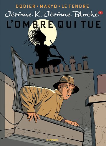 Jérôme K Jérôme Bloche - Tome 01 - L'ombre Qui Tue (Réédition Avec Nouvelle Colorisation) Jérôme K Jérôme Bloche - Tome 01 - L'ombre Qui Tue (Réédition Avec Nouvelle Colorisation)