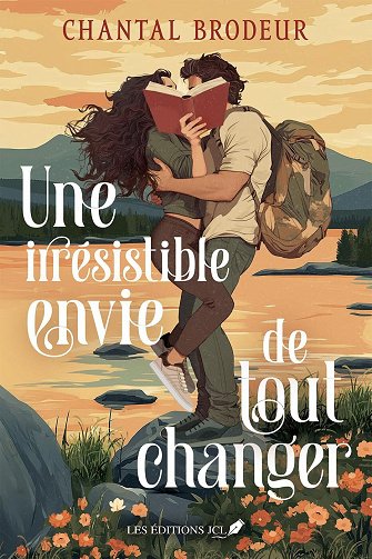 Une irrésistible envie de tout changer - Chantal Brodeur (2025)