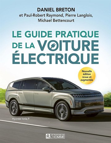 Le Guide pratique de la voiture électrique - Daniel Bre & Pierre Langlois & Paul-Robert Raymond & Michael Bettencourt (2025) Le Guide pratique de la voiture électrique - Daniel Bre & Pierre Langlois & Paul-Robert Raymond & Michael Bettencourt (2025)