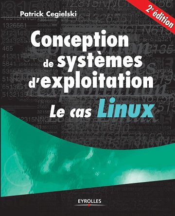 Patrick Cégielski - Conception de systèmes d'exploitation: Le cas Linux