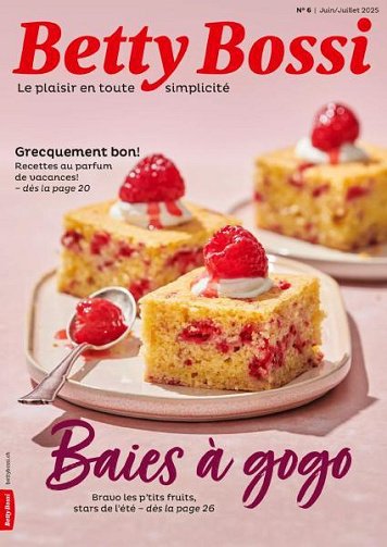 Betty Bossi French Edition - Juin-Juillet 2025