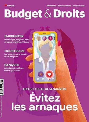 Test Achats - Budget & Droits N°299 - Mars, Avril 2025