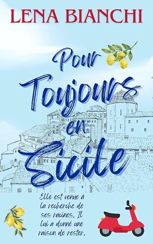 Pour Toujours en Sicile - Lena Bianchi (2025)