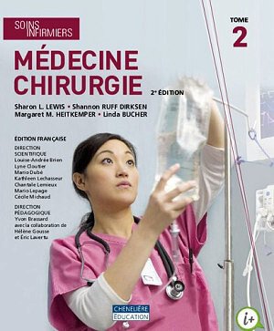 Collectif - Soins infirmiers : médecine chirurgie Tome 2