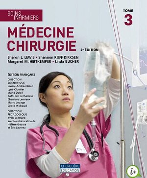 Collectif - Soins infirmiers : médecine chirurgie Tome 3