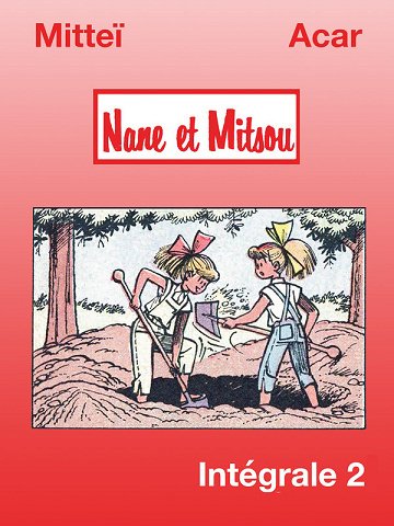 Nane et Mitsou - Intégrale 02