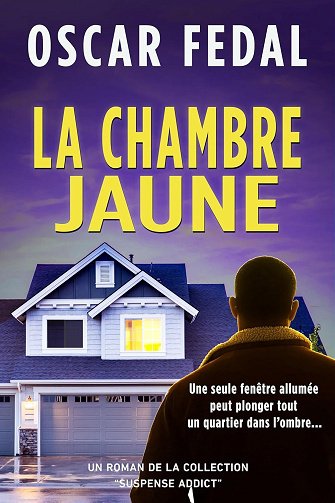 La Chambre Jaune - Oscar Fedal (2025)