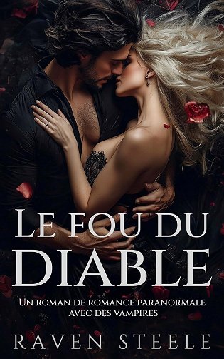 Devil, Tome 1 : Le Fou du Diable - Raven Steele (2025)