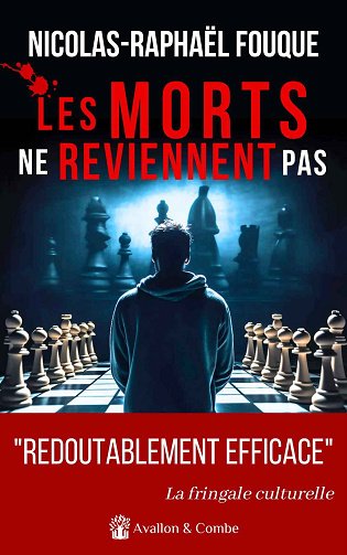 Les morts ne reviennent pas, Tome 1 - Nicolas-Raphaël Fouque (2023)