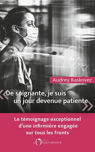 De soignante, je suis un jour devenue patiente - Audrey Baskovec (2024)