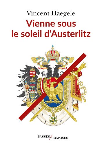 Vienne sous le soleil d'Austerlitz - Vincent Haegele (2024)