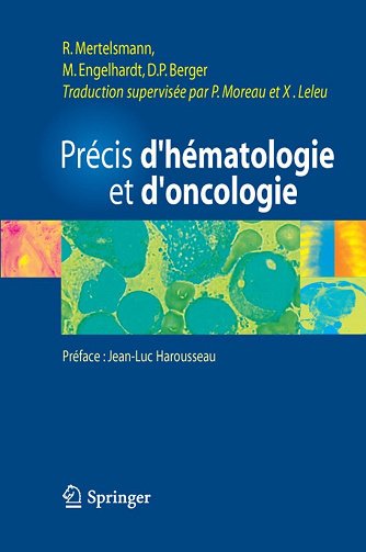 Roland Mertelsmann, Monika Engelhardt, Dietmar P. Berger - Precis D'hematologie Et D'oncologie