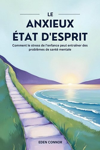  L'état anxieux d'esprit - Eden Connor (2025)