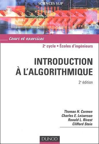 Thomas Cormen, Charles-E Leiserson, Ronald-L Rivest, Clifford Stein - Introduction A L'Algorithmique. 2eme Edition