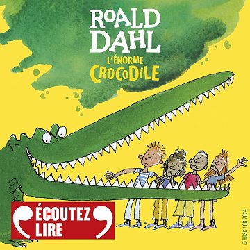 L'énorme crocodile - Roald Dahl (2024)
