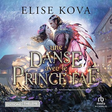 Une danse avec le prince faé: Married to Magic 2 - Elise Kova (2023)