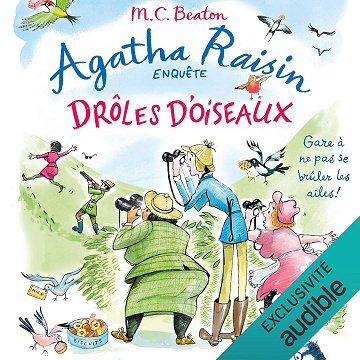 Drôles d'oiseaux: Agatha Raisin, Vol. 36 - M.C. Beaton (2025)