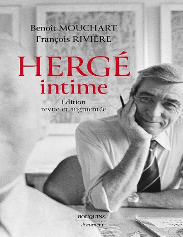 Hergé Intime (Version Revue Et Augmentée)