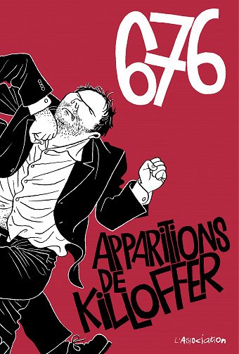 Six cent soixante-seize apparitions de Killoffer