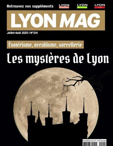 Lyon Mag - Juillet-Août 2025