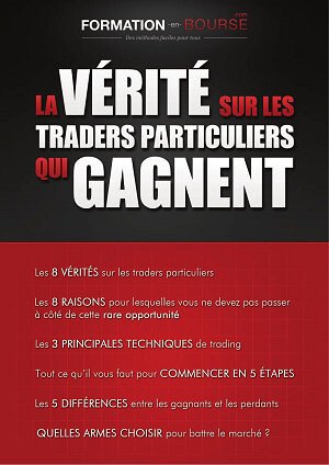 Formation en Bourse - La vérité sur les traders particuliers qui gagnent (2012)