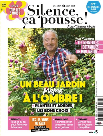 Silence, ça pousse! - Juillet-Aout 2025