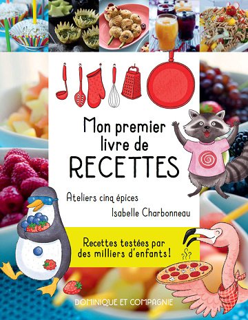 Mon premier livre de recettes : nouvelle édition 2025 - Collectif