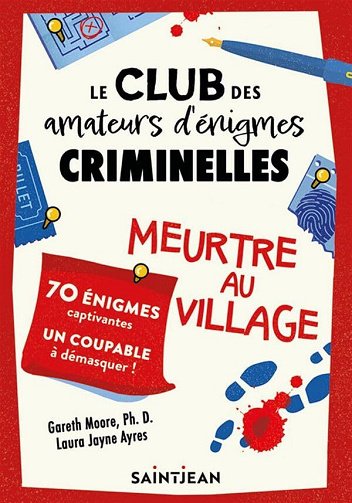 Le club des amateurs d'énigmes criminelles : Meurtre au village - Gareth Moore, Laura Jayne Ayres (2025)
